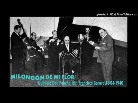 Today's Tango Is... Milongón de Mi Flor - Francisco Canaro 18-04-1940