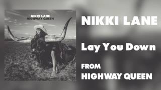 Nikki Lane - "Lay You Down" [Audio Only]