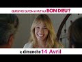 QU EST CE QU ON A FAIT AU BON DIEU    Ressortie Exceptionnelle Le 14 Avril Au Cinéma