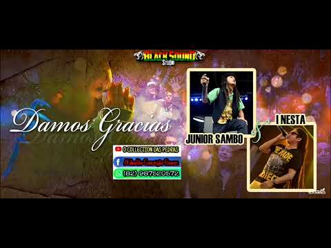 JUNIOR SAMBO FT I-NESTA - DAMOS GRACIAS 2K13 SEM VINHETA