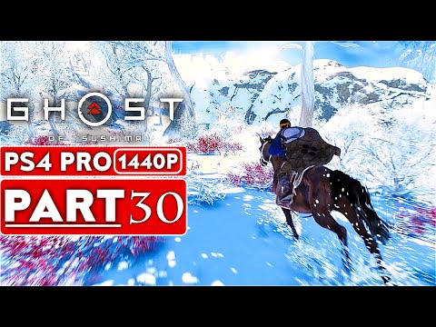 GHOST OF TSUSHIMA Gameplay Walkthrough Part 30 [1440P HD PS4 PRO] - No Commentary (FULL GAME)