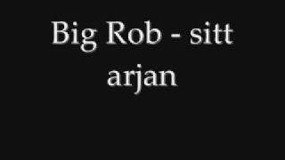 Big Rob - Sitt Arjan ( Arjan,danish diss)