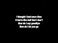 Parmalee - How Do I Let You Go (Lyrics)