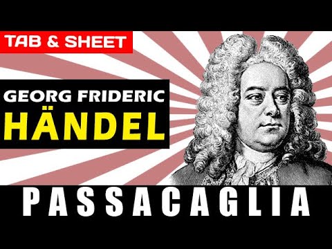 TAB/Sheet: Passacaglia (Arr: Miguel Abloniz) by Georg Friedrich Handel [PDF + Guitar Pro + MIDI]
