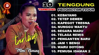 Download lagu TARLING TENGDUNG ~ Koleksi Terbaik ~ Mimi Nunung #part2 mp3 Download lagu TARLING TENGDUNG ~ Koleksi Terbaik ~ Mimi Nunung #part2 mp3