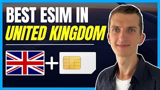 Best eSIM in United Kingdom - How To Buy eSIM in England (2024)