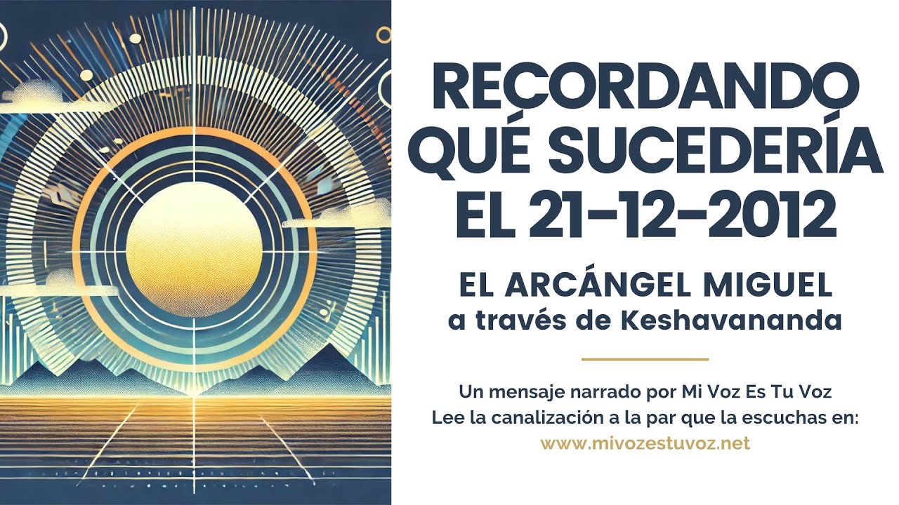 RECORDANDO QUÉ SUCEDERÍA EL 21 del 12 de 2012: ¿Acertó el arcángel  Miguel?