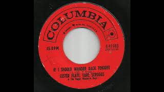 Lester Flatt &amp; Earl Scruggs &amp; The Foggy Mountain Boys - If I Should Wander Back Tonight