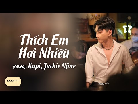 Thích Em Hơi Nhiều  (Cover) - Kapi, Jackie Njine • Live at Acoustic Bar