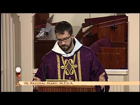 Daily Catholic Mass 2014-03-24 - Fr. Paschal Mary - Lenten Weekday