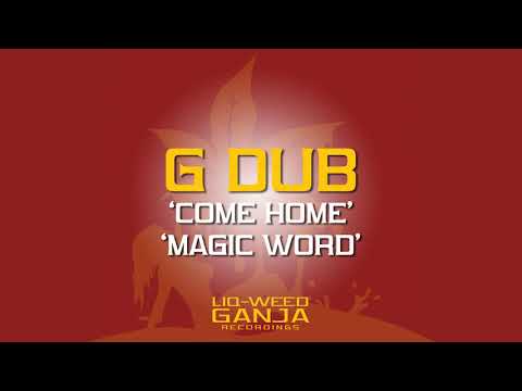 G Dub — Come Home feat. Dan Blackout