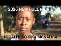 ISIQALEKISO SIKA MONALISA I NEW 2026 SOUTH AFRICAN FULL MOVIE I ZULU XHOSA FILM I MZANSI BIOSKOP