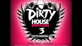 Party Hard - Donaeo (Vato Gonzalez Bootlegs 3)