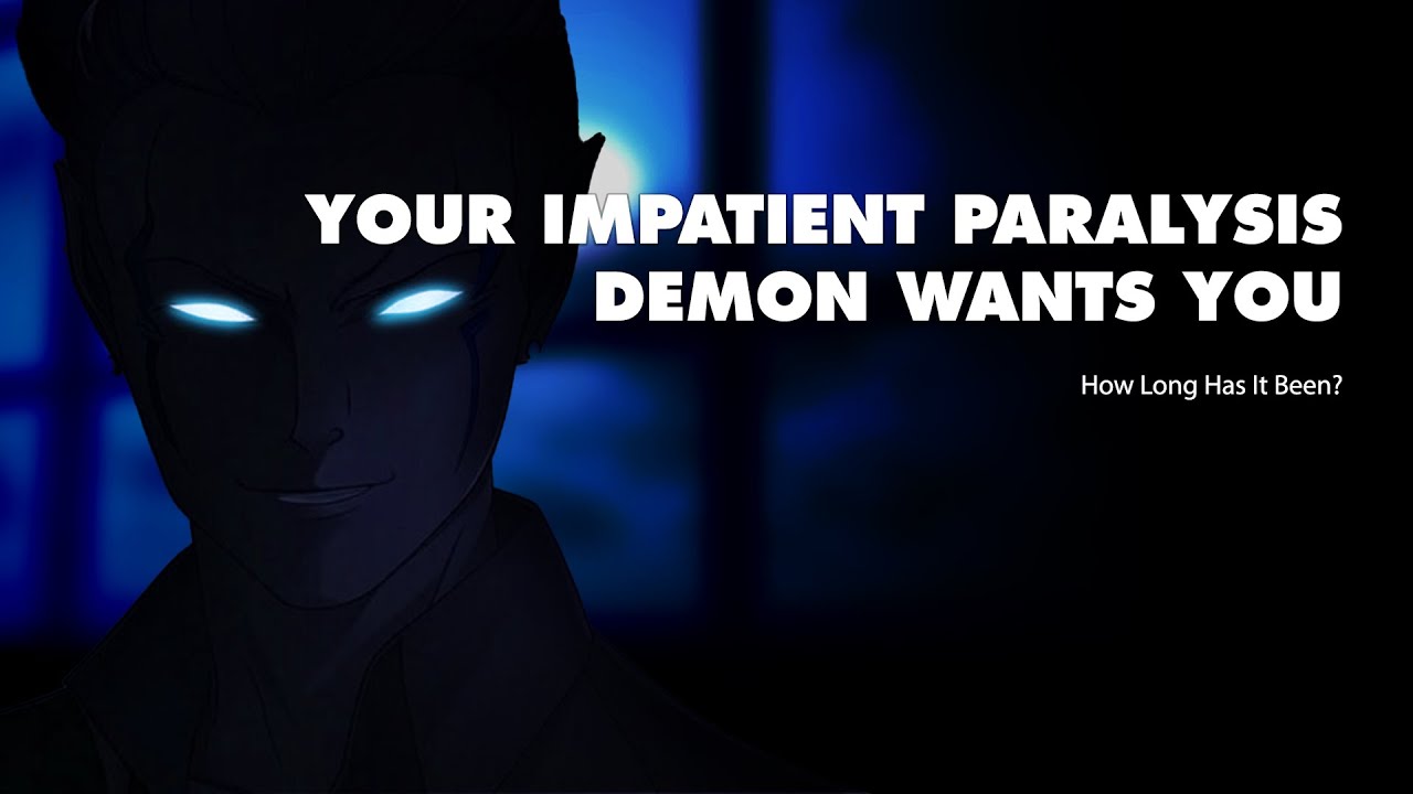 [Sleep Aid] Possessive Sleep Paralysis Demons Wants Something From You  [Possessive] [Whispering]