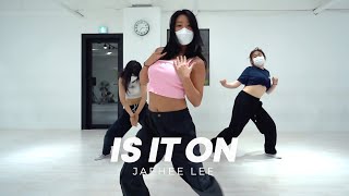 Bader AlShuaibi X AleXa - IS IT ON dance choreography Jaehee Lee