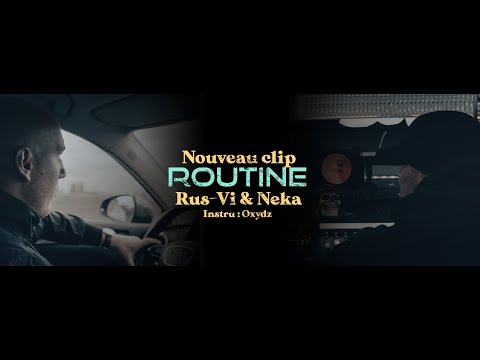 RUS-Vi & NEKA / Routine (Clip officiel 2025)