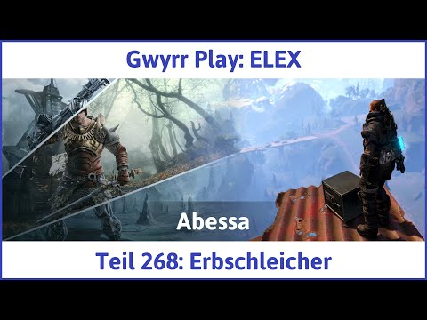 ELEX deutsch Teil 268 - Erbschleicher Let's Play