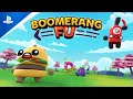 Boomerang Fu - Launch Trailer | PS4