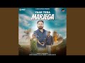 Yaar Tera Marjega