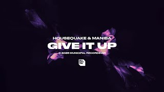 Housequake - Give It Up (Extended Mix) video