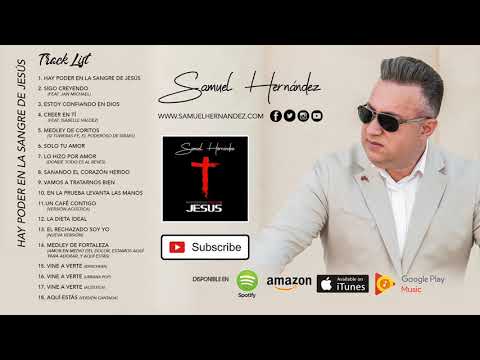 Samuel Hernández - Hay Poder en la Sangre de Jesús (Album Completo)