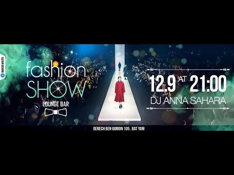 dj ANNA SAHARA - Lounge Bar  - Fashion Show