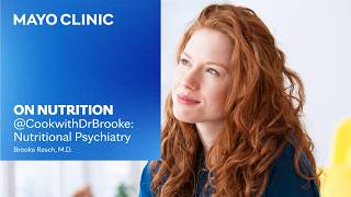 Can Food Improve Mental Health? Nutritional Psychiatry Explained | Mayo Clinic On Nutrition Podcast