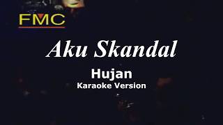 Download lagu Aku Skandal Karaoke  - Hujan mp3