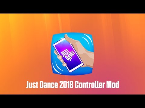 Just Dance Controller Mod | Just Dance 2018 Mods