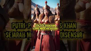 Download lagu Genghis Khan's Unique Story: Genghis Khan's Daughters Censored Mongol History #shortvideo mp3