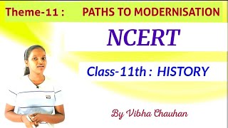 Class - 11th : History NCERT Chapter -11 : #Paths to Modernisation by 𝓥𝓲𝓫𝓱𝓪 𝓒𝓱𝓪𝓾𝓱𝓪𝓷