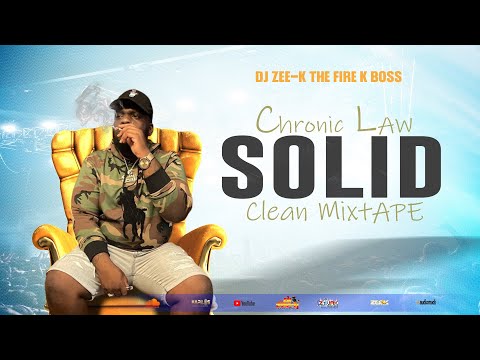 Chronic Law Mix 2023 Clean | Chronic Law - Solid Mixtape May 2023 | Law Boss Mix 2023 | DJ ZEE K
