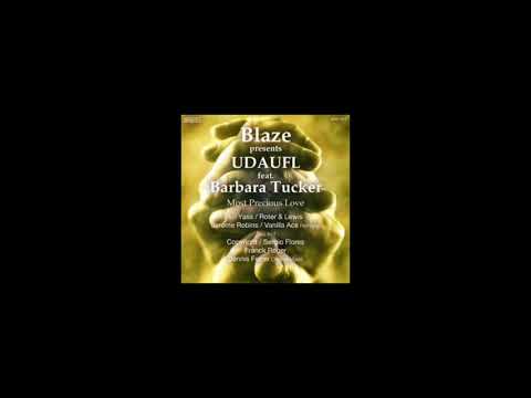 Blaze ft. Barbara Tucker - Most precious love (Yass stripped down mix)