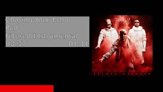Chasing Your Echo - Red (Filtered Instrumental)