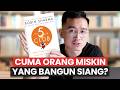 Bangun Siang Orang Miskin Orang Sukses Bangun Jam 5 Pagi