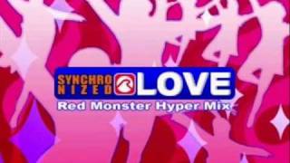 Synchronized Love (Red Monster Hyper Mix) - Joe Rinoie