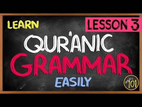Quranic Grammar MADE EASY - Lesson 3 | Arabic101
