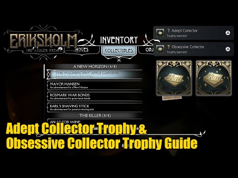 Eriksholm The Stolen Dream • Obsessive Collector Trophy & Adept Collector Trophy Guide