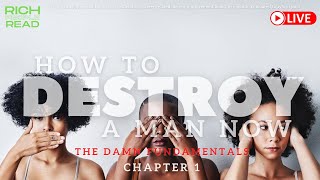 How To Destroy A Man Now (D.A.M.N.) - The DAMN Fundamentals