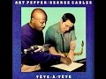 Art Pepper & George Cables - Body and Soul