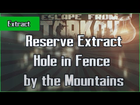 Military Reserve Extract - Hole in Fence by the Mountains- Exfil Escape from Tarkov Questing Guide