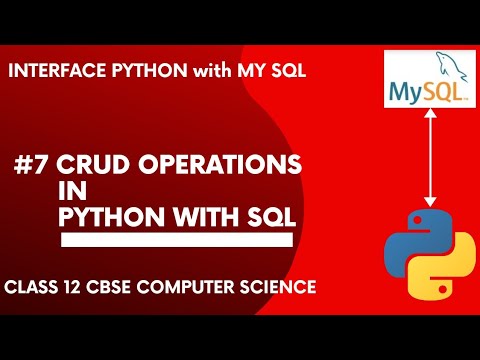 7 Crud Operations In Python With Sql Interface Python With Mysql Class 12 Cbse Computer Science
