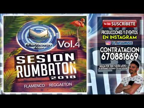 DJ Akua Sesión Rumbaton Vol .4 ♫ Flamenco - Reggaeton 2018♫  FM Music