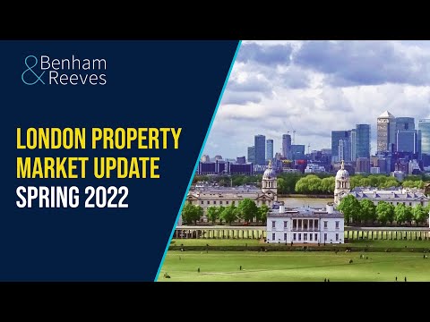 London Property Market Update - Spring 2022