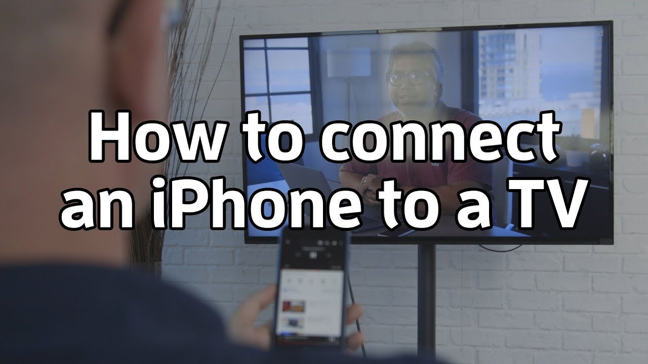 How to connect an iPhone to a TV