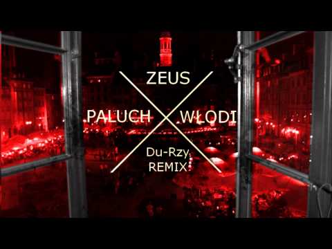 PALUCH ✖ ZEUS ✖ WŁODI "Czerwone Miasta za oknem" (Du-Rzy Remix)