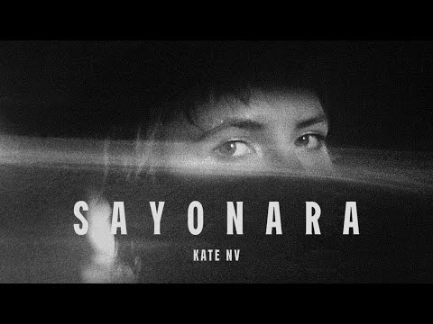 Kate NV — Sayonara