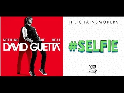 David Guetta and The Chainsmokers - Bad Selfie, Shot Me Down