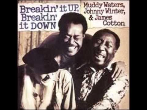 Muddy Waters, Johnny Winter & James Cotton Done Got Over It Breakin' It Up & Breakin' It Down