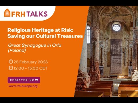 FRH Talks | Religious Heritage at Risk: Great Synagogue in Orla